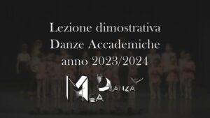 Scopri di più sull'articolo Lezione dimostrativa Danze Accademiche – Mea Danza 2024/2025